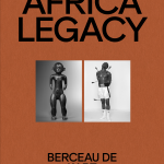 Africa Legacy. Berceau de l’art