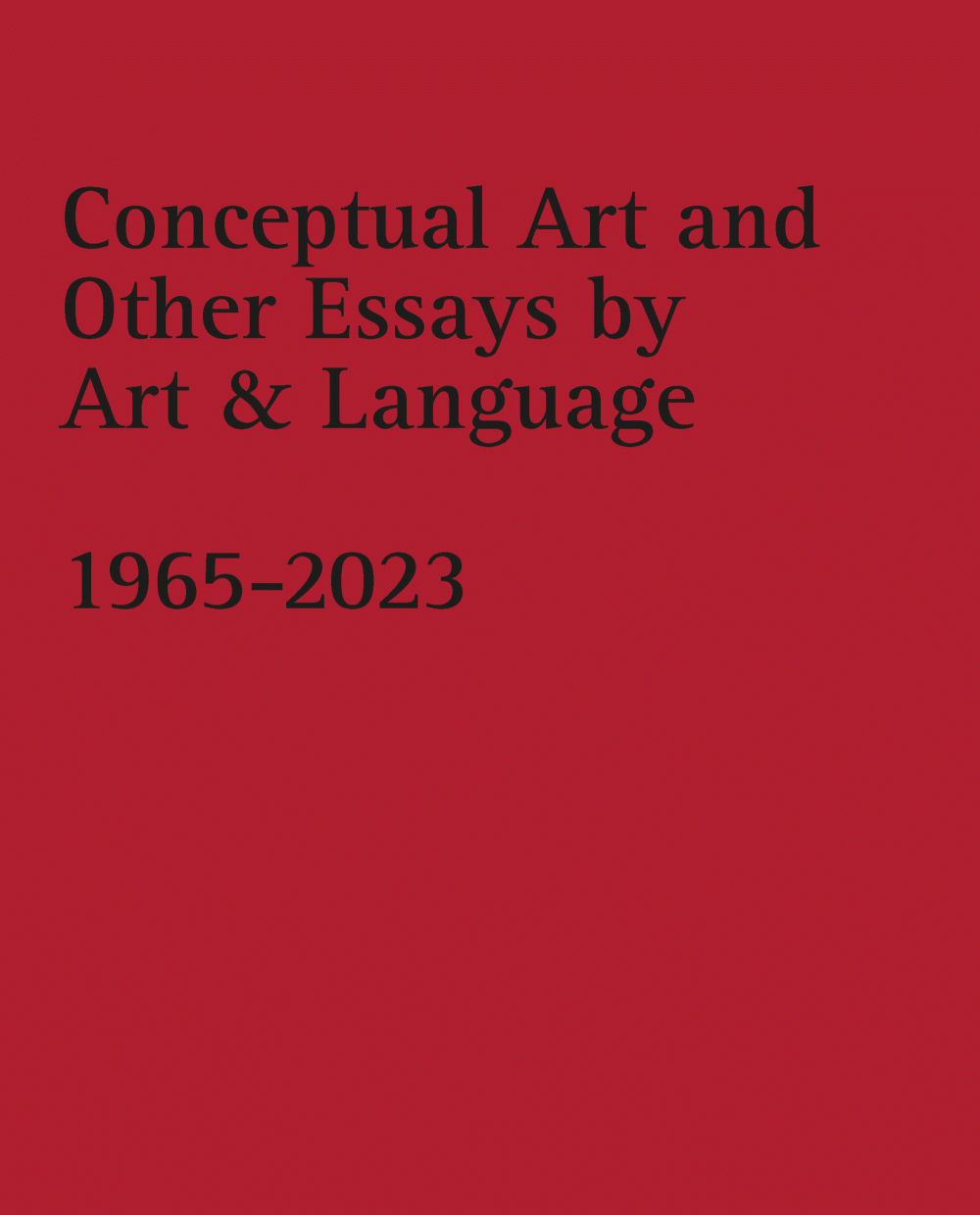 Conceptual Art and other Essays by Art & Language