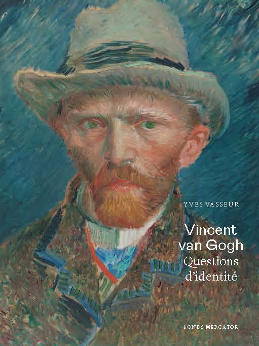Vincent van Gogh. Questions d'identité