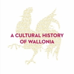 A Cultural History of Wallonia