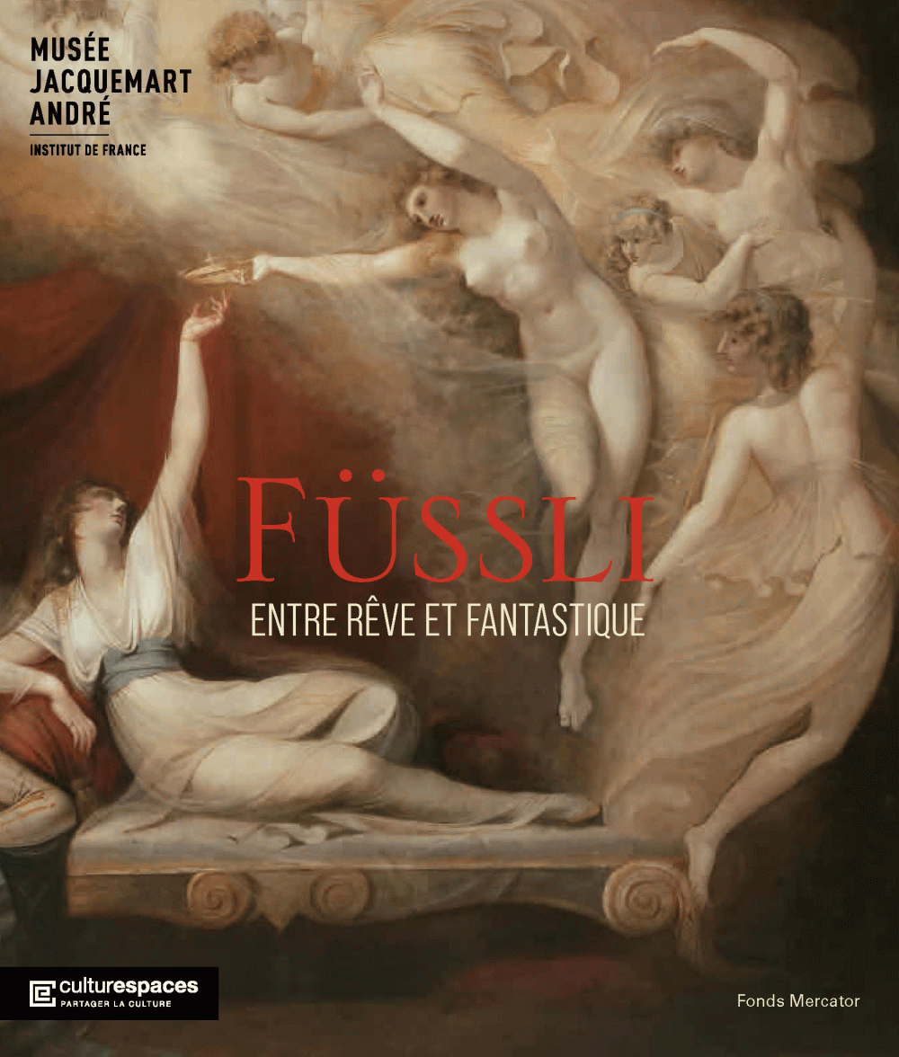 Füssli. Entre rêve et fantastique