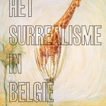 Het surrealisme in België. Histoire de ne pas rire