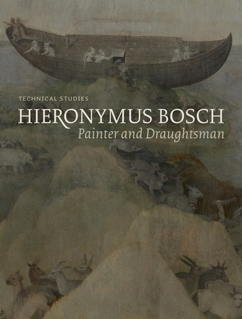 Hieronymus Bosch, Painter and Draughtsman. Technical Studies