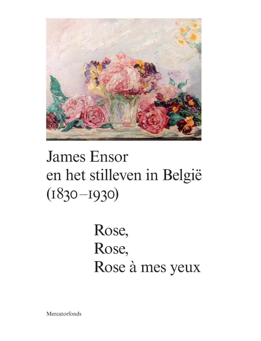 James Ensor en het Stilleven in België (1830-1930)