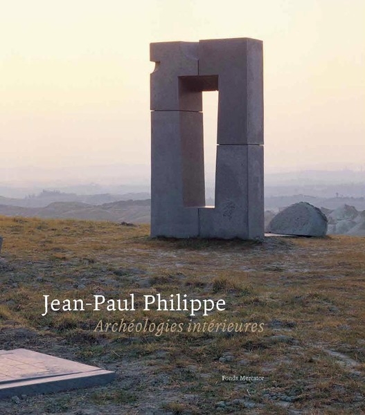 Jean-Paul Philippe. Archéologies intérieures