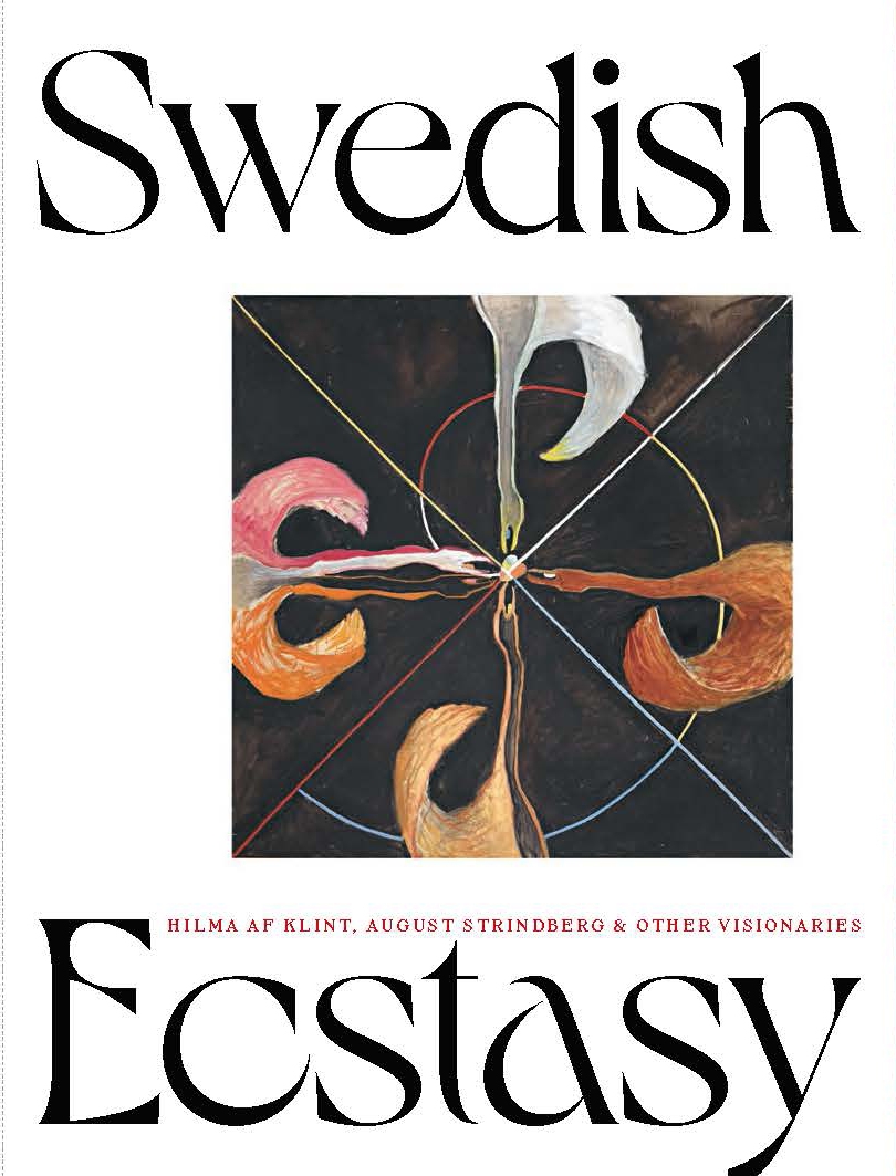 SWEDISH ECSTACY. Hilma af Klint, August Strindberg and other visionaries.