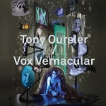 Tony Oursler / Vox Vernacular