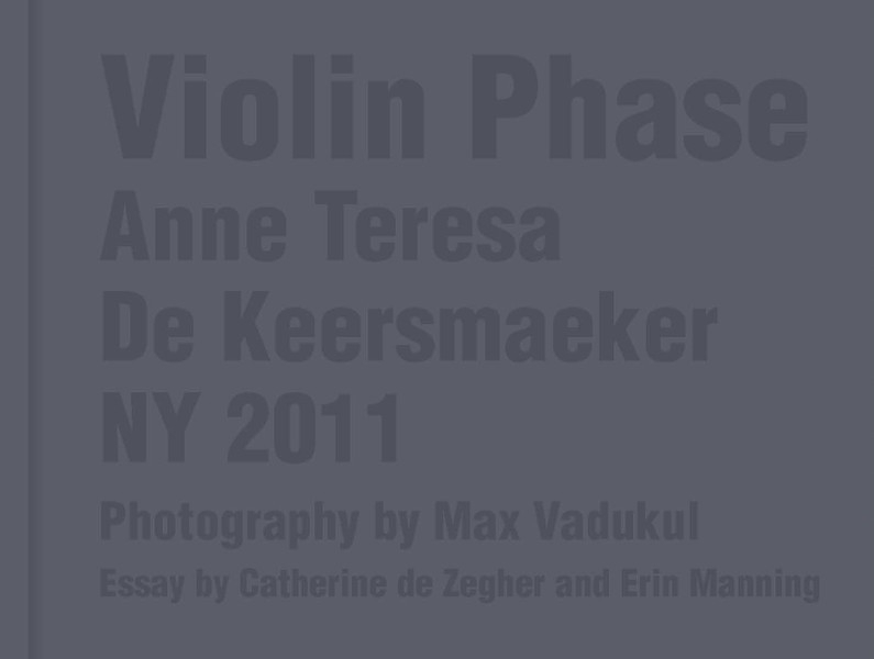 Violin Phase. Anne Teresa de Keersmaeker NY 2011
