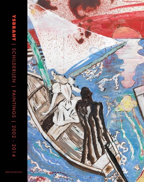 Ysbrant. Schilderijen-Paintings, 2000-2014